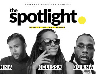 Mombasa Magazine Podcast : The Spotlight